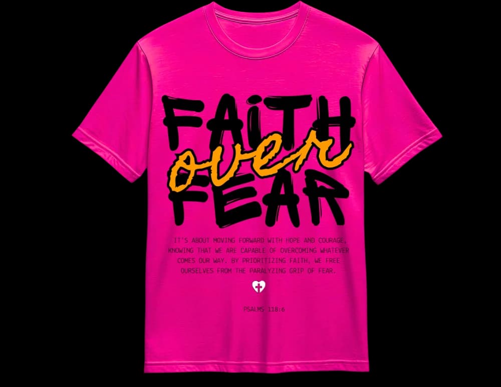 Pink Faith Over Fear Christian tee — hand-drawn faith graphic, custom NJ DTF
